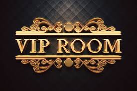 VIP ROOM